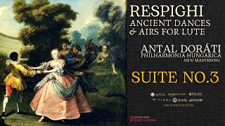 Respighi  Ancient Dances and Airs for Lute  Suite No 3 Centurysrc Antal Doráti  Remastered [upl. by Lucilia]