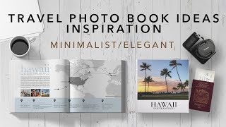 Travel Photo Book InspirationIdeas  MinimalistElegant  HawaiiSan Francisco [upl. by Fawna]