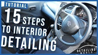 15 Steps on Interior Detailing Your Car A Beginners Guide [upl. by Adriana]