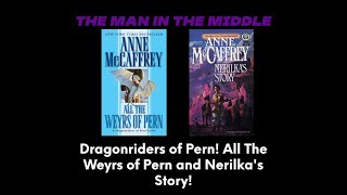 Dragonriders of Pern Nerilkas Story and All The Weyrs of Pern [upl. by Lairret]