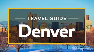 Denver Vacation Travel Guide  Expedia [upl. by Brigitta]