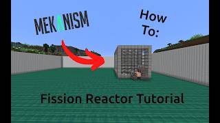 Mekanism Tutorial How to make a Fission Reactor [upl. by Elo]