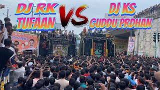 DJ RK TUFAAN vs DJ KS GUDDU PRDHAAN  FULL NEXT LEVEL HARD COMPETITION  DJ VLOG 2024  KAWAD 2024 [upl. by Hassi943]