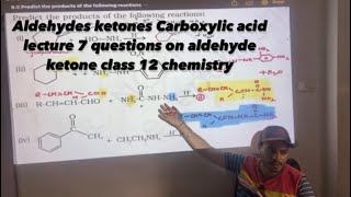 Aldehydes ketones Carboxylic acid lecture 7 questions on aldehyde ketone class 12 chemistry [upl. by Acirehs]