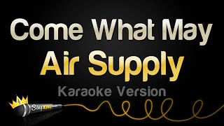 Air Supply  Come What May Karaoke Version [upl. by Duomham677]