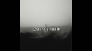 Lesky Hypea Thinlung [upl. by Verene929]