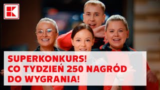 SUPERKONKURS w Kauflandzie 250 nagród do wygrania [upl. by Azile]