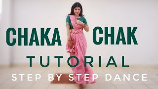 Chaka Chak TUTORIAL with Music  Same Choreography  Easy Step by step dance on Chaka Chak Song [upl. by Htebsil699]