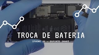 Troca de bateria iPhone SE  Suporte Smart [upl. by Wales]