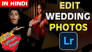 How to Edit Wedding Photos in Lightroom  Free Presets for Wedding Photographers  Hindi Tutorial [upl. by Adora]