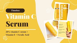 Timeless vitamin C Serum Healthy Glowing Skin [upl. by Yessac]