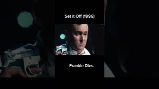 Set it off 1996  Frankie Dies [upl. by Elades]