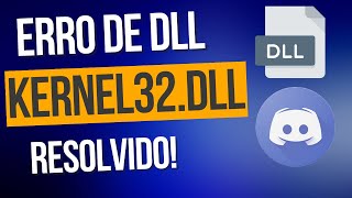 ERRO KERNEL DLL RESOLVIDO PROGRAMA DISCORD [upl. by Aretak]