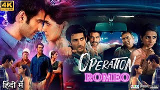 Operation Romeo Full Movie in Hindi Dubbed  Sidhant Gupta  Vedika Pinto  Review amp Facts HD [upl. by Brad261]