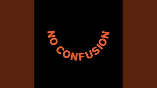 No Confusion feat Kojey Radical [upl. by Bellina687]