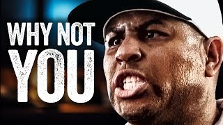 WHY NOT YOU  Powerful Motivational Speech  Eric Thomas [upl. by Simmonds]