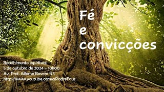 Recolhimento Espiritual Fé e Convicções [upl. by Leoy207]