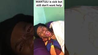 SIFISO and MANTULI PRT13😂MANTULI is sick but still don’t want help😭 [upl. by Aram]