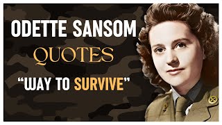 Odette Sansom Quotes  World War II UK Agent [upl. by Aileahcim]