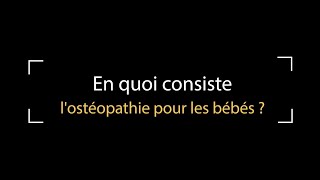 En quoi consiste lOstéopathie pour bébé Interview Claire Guessard  Ostéobio école dOstéopathie [upl. by Wieche]