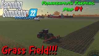 Frankenmuth Farming Map  MAKING A GRASS FIELD  FS22 Timelapse 4K  4  Xbox Series X [upl. by Eltsryk]