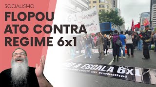 PROTESTO da ESQUERDA a FAVOR da PEC do REGIME 4x3 FLOPA e só VAI SINDICALISTA gente MESMO NINGUÉM [upl. by Camel]