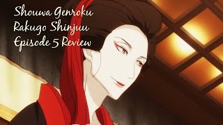 Shouwa Genroku Rakugo Shinjuu Episode 5 Review 昭和元禄落語心中 [upl. by Durst528]