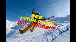 LA BEE TYROLIENNE VAL THORENS [upl. by Berkeley]