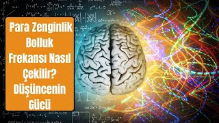 Bilinçaltı ile Neler Yapılabilir Para Zenginlik Bolluk Frekansı Nasıl Çekilir Düşüncenin Gücü [upl. by Niamreg603]