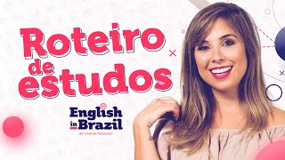 ROTEIRO PARA ESTUDAR INGLÊS EM CASA  English in Brazil [upl. by Nnaharas344]