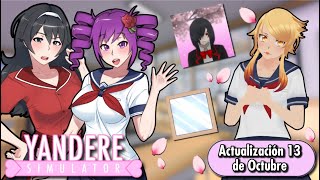 Reporte Actualización 13 de Octubre Yandere Simulator [upl. by Aisyat]