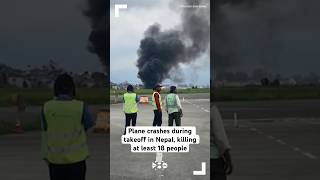 Plane crashes during takeoff in Nepal killing at least 18 people [upl. by Htebazileharas]