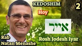 Parashat Kedoshim Hoy  Rosh Jodesh Iyar 2 Rab natan menashe [upl. by Hyo]