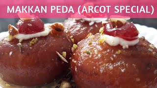 🍮 Makkan Peda  Makkan peda recipe in Tamil  Arcot special Makkan peda [upl. by Deehahs950]