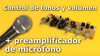 Control de tonos y volumen  preamplificador de micrófono [upl. by Supmart]