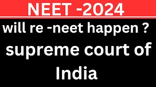 RENEET possibility SUPREME COURT HEARINGneet2024 exam nta [upl. by Eednarb]