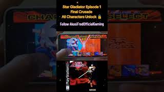 Star Gladiator Episode 1 Final Crusade All Character Unlock 🔓 akosifredofficialgaming [upl. by Cressy]