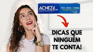 COMO USAR ACNEZIL GEL SECATIVO PARA ACNE  Dicas de como usar que ninguém te fala [upl. by Nyrahtak]