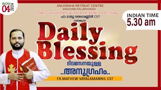 DAILY BLESSING 2024 NOV04FRMATHEW VAYALAMANNIL CST [upl. by Aihsitan]