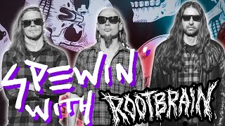 ROOTBRAIN SPEW Metal Origins Grunge Recording Plans etc [upl. by Eanwahs297]