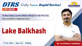 Lake Balkhash 78  By Laxmikant Jaybhaye  Lukmaan IAS [upl. by Flam]