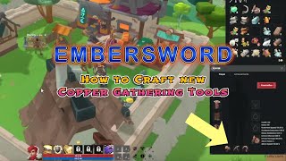 How to Get Copper Gathering Tools  Ember Sword [upl. by Aneet]