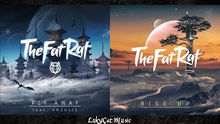 Rise Up ✘ Fly Away Remix V1 TheFatRat feat Anjulie • LukyÇat Music [upl. by Frieda]