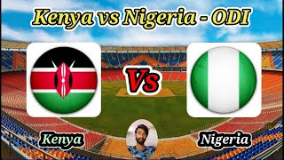 Kenya vs Nigeria  1st ODI Match  Nigeria tour of Kenya [upl. by Eceinal2]