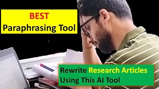 Best Article Rewriting Tool  AIBased Paraphraser  Dr Aman [upl. by Eanat]