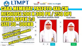 CARA MEMBUAT PASFOTO 4X6 DENGAN RESOLUSI 200px X 300px RASIO ASPEK 23 UNTUK PENDAFTARAN SNMPTN 2022 [upl. by Lorne]