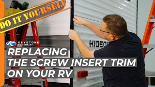 DIY Exterior Molding Repair Learn How to Easily Replace Screw Insert Trim on Your RV [upl. by Nnylarac]