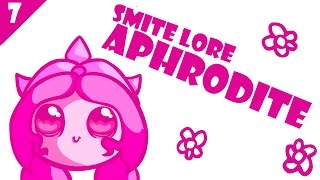 SMITE Lore Ep 7 Who is Aphrodite [upl. by Ennove456]