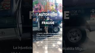 AUTORIDAD O FRAUDE blog vlog viralshort viralvideo video [upl. by Attesor]