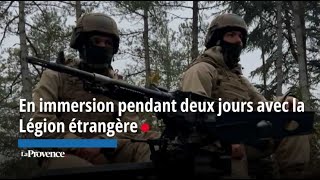 En immersion pendant deux jours avec la Légion étrangère [upl. by Giarg]